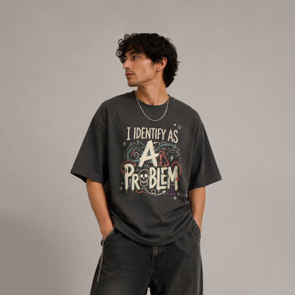 IDENTIFY AS A PROBLEM - Oversized Heavyweight T Shirt