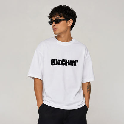 BITCHIN' - Oversized Heavyweight T Shirt