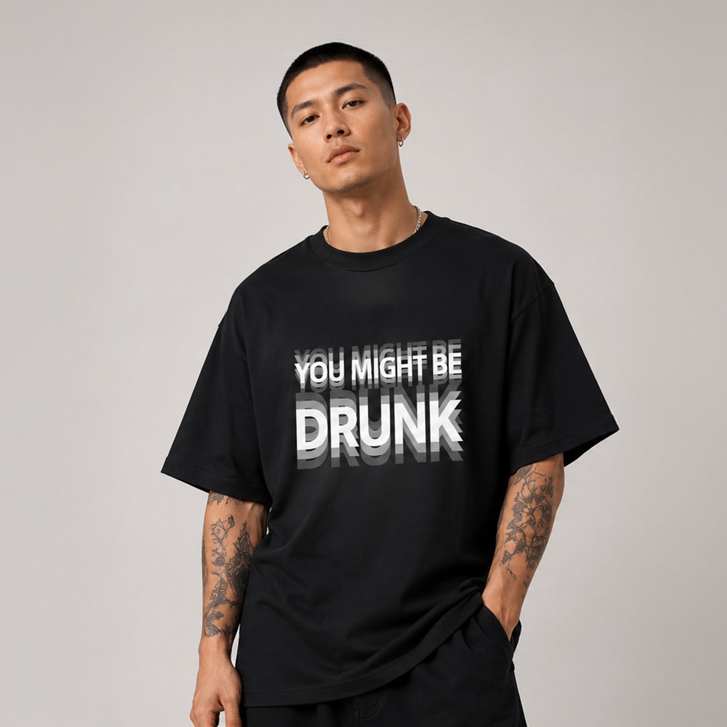 YOU MIGHT BE DRUNK - Oversized Heavyweight T Shirt