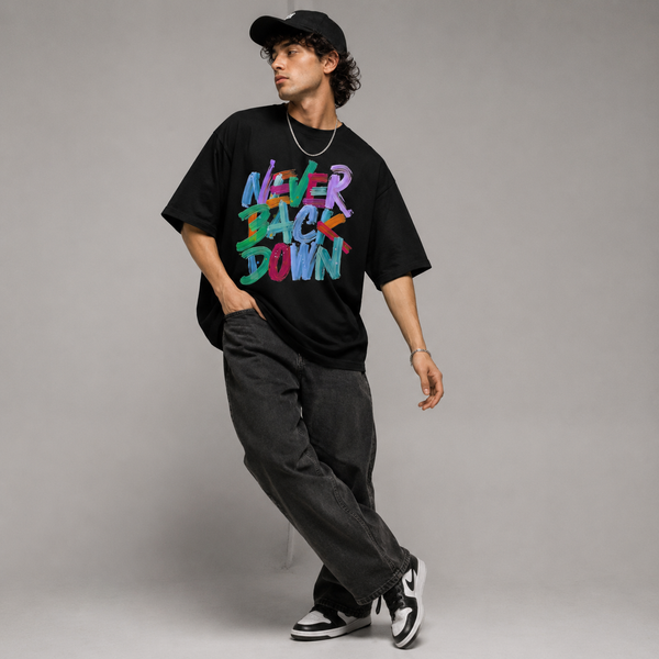 NEVER BACK DOWN - Oversized Heavyweight T Shirt
