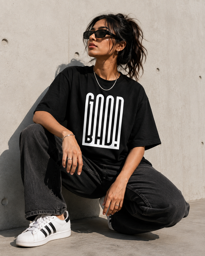 GOOD BAD - Oversized Heavyweight T Shirt